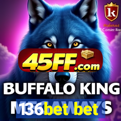 136bet bet